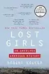 Cover of Lost Girls: An Unsolved American Mystery