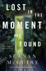 Cover of Lost in the Moment and Found