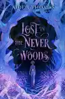 Cover of Lost in the Never Woods