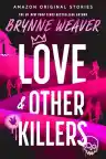 Cover of Love & Other Killers