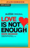 Cover of Love Is Not Enough