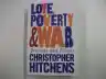 Cover of Love, Poverty, and War: Journeys and Essays