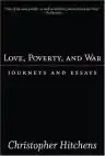 Cover of Love, Poverty, and War: Journeys and Essays