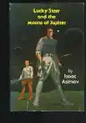 Cover of Lucky Starr and the Moons of Jupiter