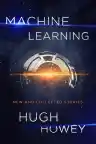 Cover of Machine Learning: New and Collected Stories