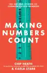 Cover of Making Numbers Count: The Art and Science of Communicating Numbers