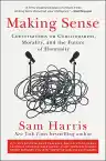 Cover of Making Sense: Conversations on Consciousness, Morality, and the Future of Humanity