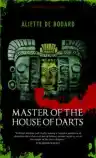Cover of Master of the House of Darts