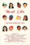 Cover of Meet Cute: Some People Are Destined to Meet