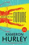 Cover of Meet Me in the Future: Stories