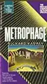 Cover of Metrophage: A Romance of the Future