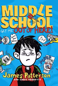 Cover of Middle School: Get Me Out of Here!
