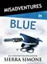 Cover of Misadventures in Blue