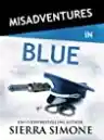 Cover of Misadventures in Blue