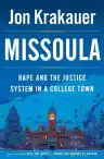 Cover of Missoula: Rape and the Justice System in a College Town