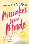 Cover of Mistakes Were Made