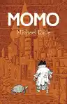 Cover of Momo oder Die seltsame Geschichte von den Zeitdieben und von dem Kind, das den Menschen die gestohlene Zeit zurückbrachte