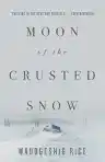 Cover of Moon of the Crusted Snow