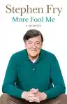 Cover of More Fool Me: A Memoir