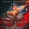 Cover of Mother of Death and Dawn