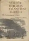 Cover of Mound Builders of Ancient America: The Archaeology of a Myth