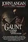 Cover of Mr. Gaunt and Other Uneasy Encounters