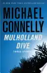 Cover of Mulholland Dive: Three Short Stories
