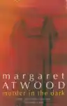 Cover of Murder in the Dark: Short Fictions and Prose Poems