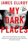Cover of My Dark Places