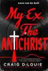 Cover of My Ex, the Antichrist