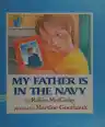 Cover of My Father Is in the Navy