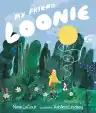 Cover of My Friend, Loonie