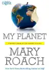 Cover of My Planet: Finding Humor in the Oddest Places