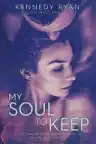 Cover of My Soul to Keep