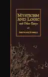 Cover of Mysticism and Logic and Other Essays