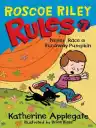 Cover of Never Race a Runaway Pumpkin