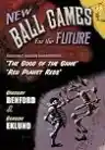 Cover of New Ball Games for the Future
