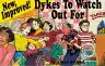 Cover of New, Improved! Dykes to Watch Out For