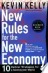 Cover of New Rules for the New Economy: 10 Radical Strategies for a Connected World