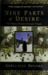 Cover of Nine Parts of Desire: The Hidden World of Islamic Women