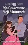 Cover of No Gravestone Left Unturned