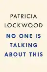 Cover of No One Is Talking About This