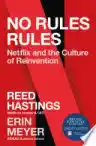 Cover of No Rules Rules: Netflix and the Culture of Reinvention