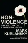 Cover of Nonviolence: The History of a Dangerous Idea