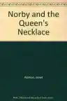 Cover of Norby and the Queen's Necklace