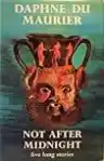 Cover of Not After Midnight and Other Stories
