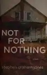 Cover of Not for Nothing