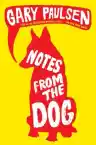 Cover of Notes from the Dog