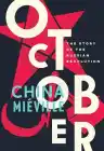 Cover of October: The Story of the Russian Revolution