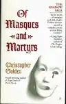 Cover of Of Masques and Martyrs